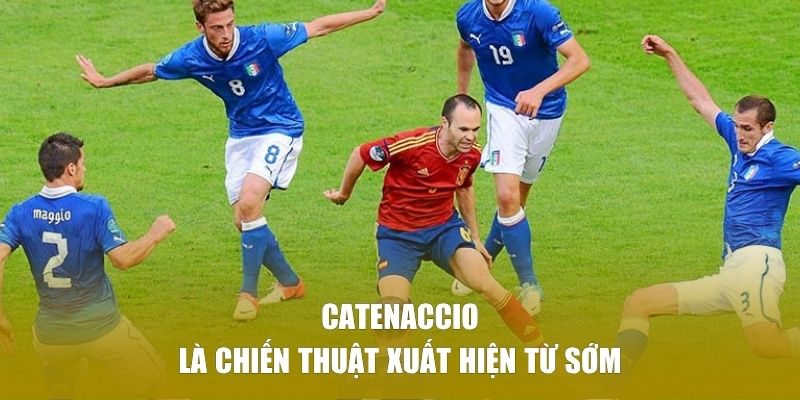 Chiến thuật Catenaccio trong bóng đá